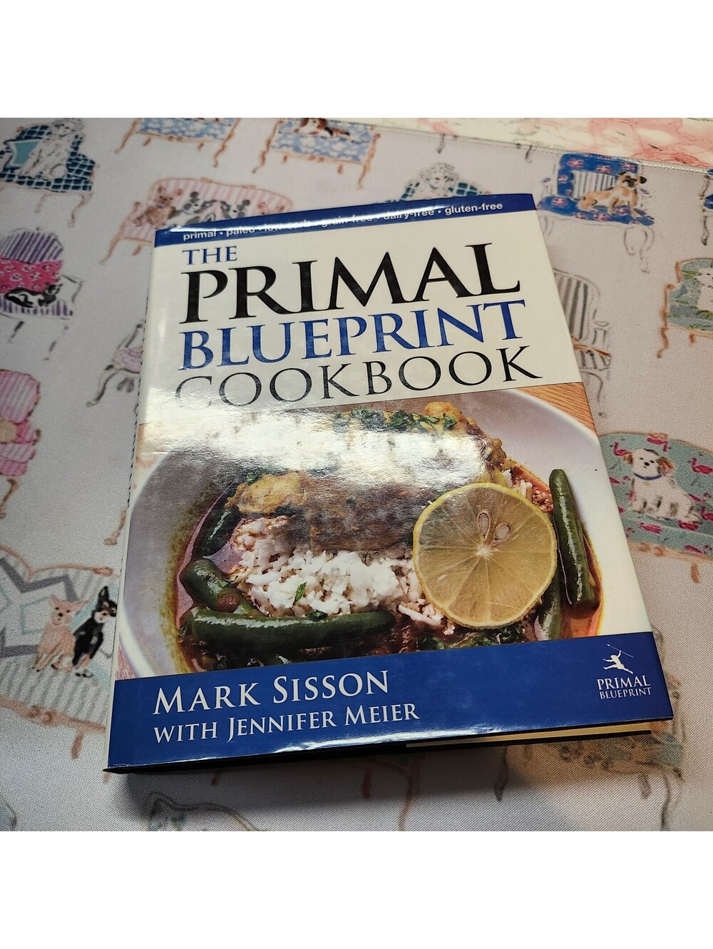 The Primal Blueprint Cookbook Mark Sisson Jennifer Meier Paleo Gluten-Free HC